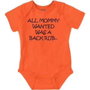 Brisco Brands All Mommy Wanted Was A Back Rub Baby Romper Boys or Girls(Orange)
