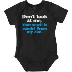 Brisco Brands Don’t Look At Me Smell From Daddy Baby Romper Boys or Girls(Black)