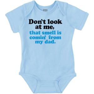 Brisco Brands Don’t Look At Me Smell From Daddy Baby Romper Boys or Girls(Light Blue)