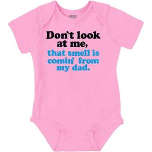Brisco Brands Don’t Look At Me Smell From Daddy Baby Romper Boys or Girls(Pink)