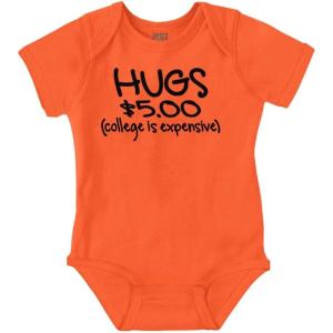 Brisco Brands Hugs 5 Dollars College Expensive Baby Baby Romper Boys or Girls(Orange)