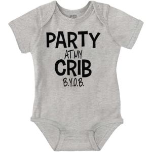 Party At My Crib BYOB Funny Baby Romper Boys or Girls(Heather)