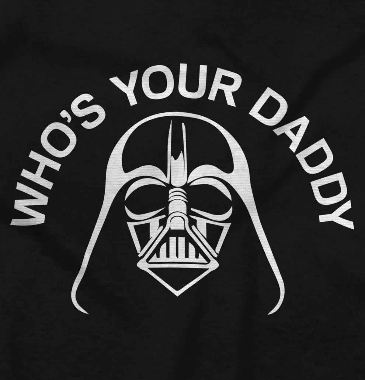 imageWhos Your Daddy Dark Space Lord Toddler Boy Girl T ShirtBlack