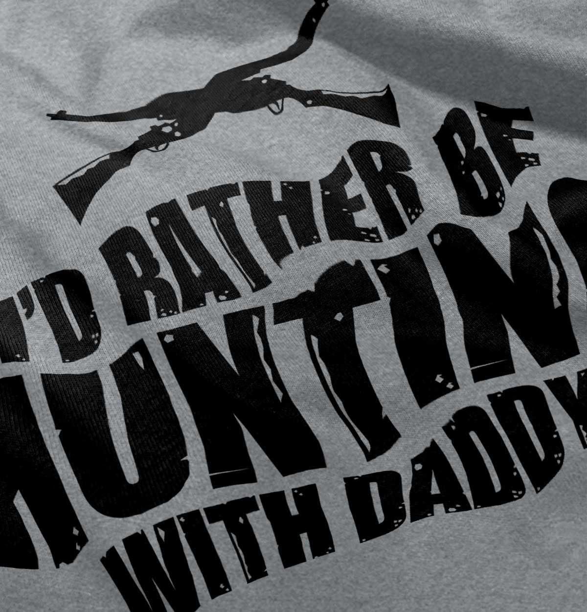 imageBrisco Brands Id Rather Be Hunting with Daddy Toddler Boy Girl T ShirtHeather