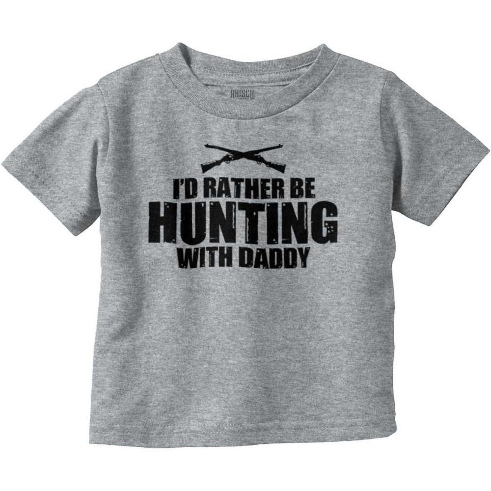 imageBrisco Brands Id Rather Be Hunting with Daddy Toddler Boy Girl T ShirtHeather