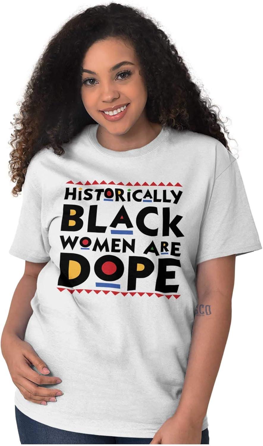 imageBlack Women are Dope Feminist BHM Womens Graphic T Shirt TeesWhite