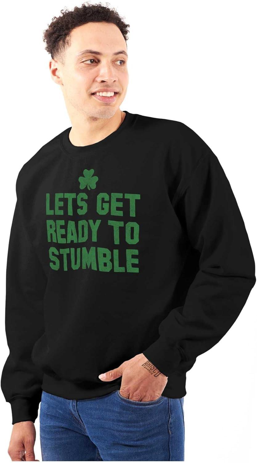 imageBrisco Brands Lets Get Ready To Stumble St Paddy Sweatshirt for Men or WomenBlack