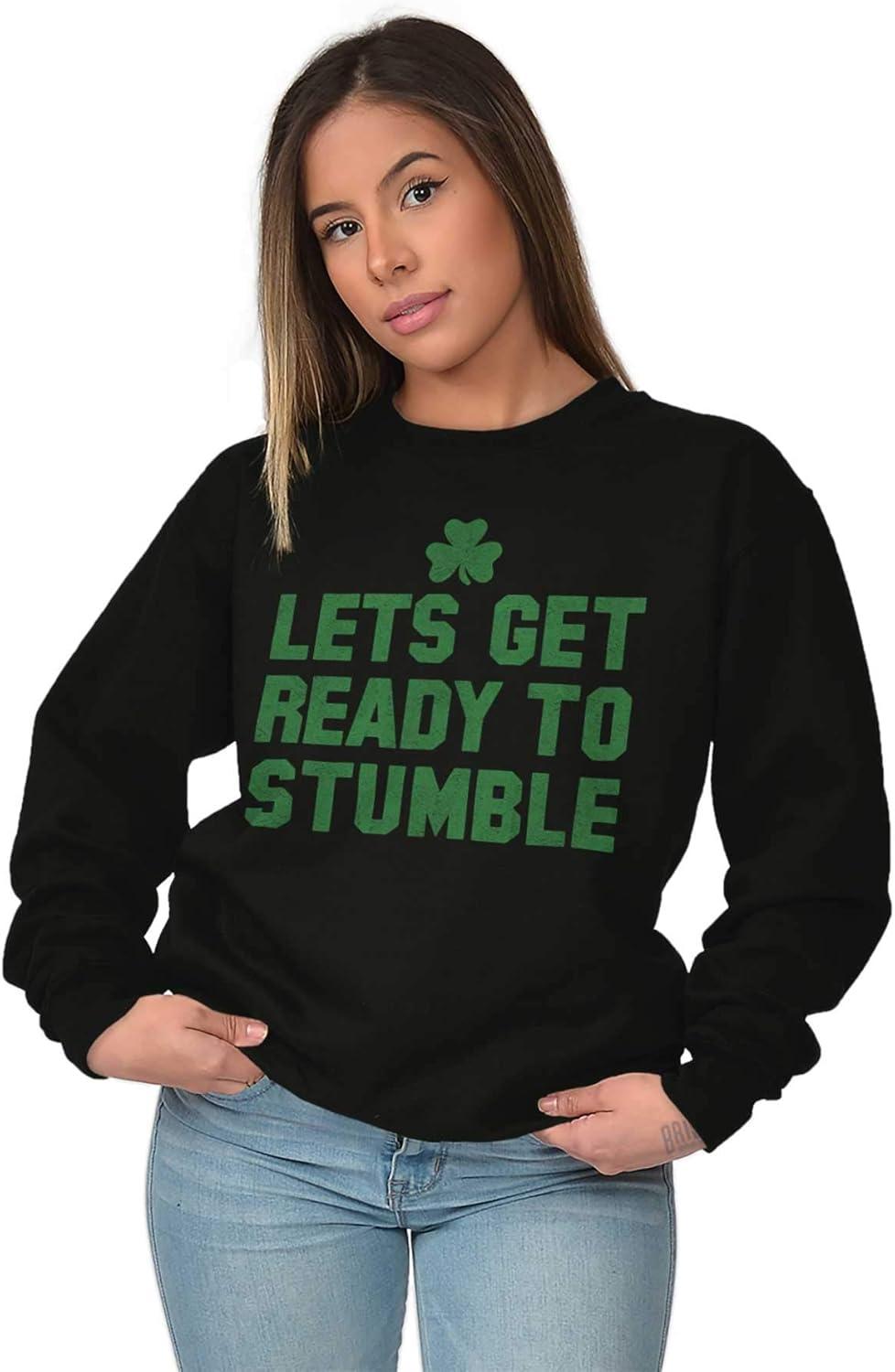 imageBrisco Brands Lets Get Ready To Stumble St Paddy Sweatshirt for Men or WomenBlack