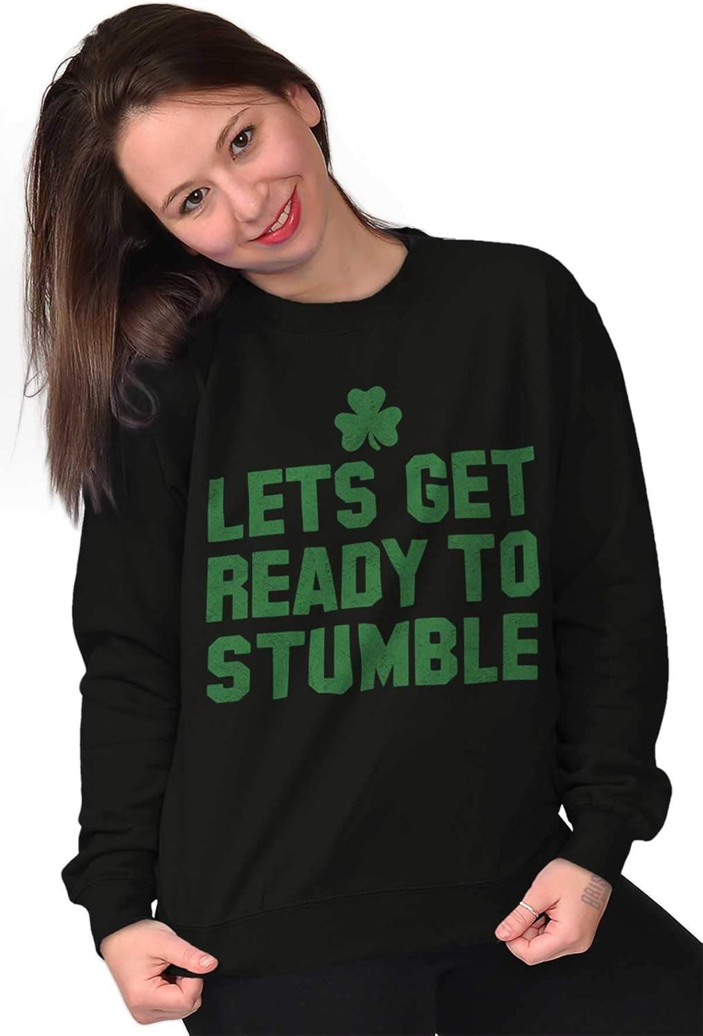 imageBrisco Brands Lets Get Ready To Stumble St Paddy Sweatshirt for Men or WomenBlack
