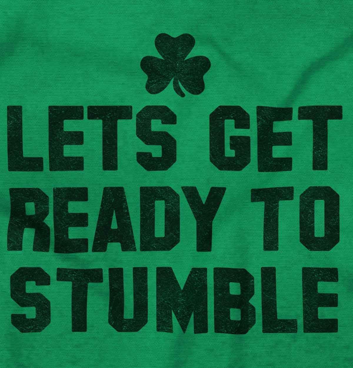 imageBrisco Brands Lets Get Ready To Stumble St Paddy Sweatshirt for Men or WomenIrish Green