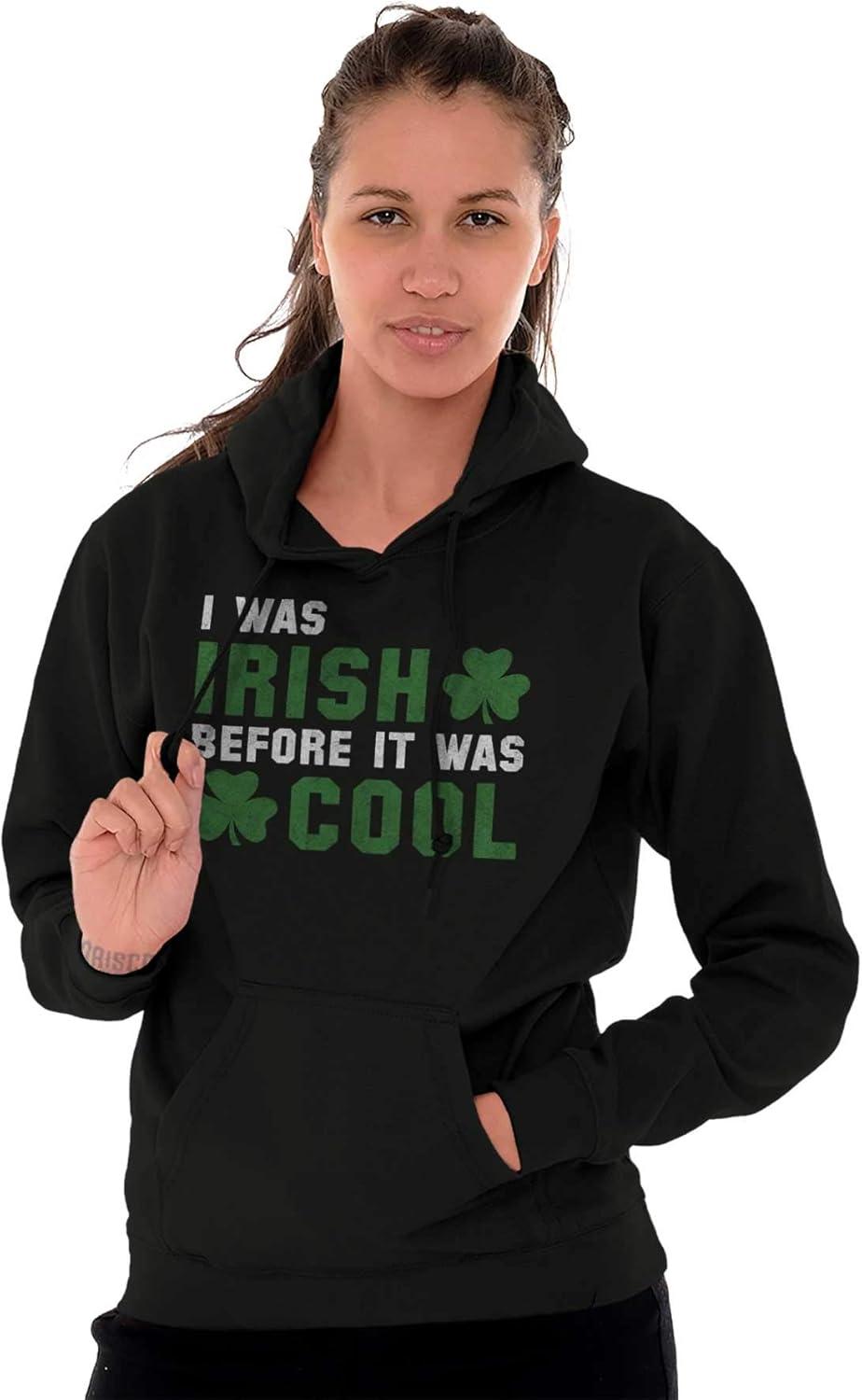 imageBrisco Brands St Paddy Irish Before It Was Cool Hoodie Sweatshirt Women MenBlack