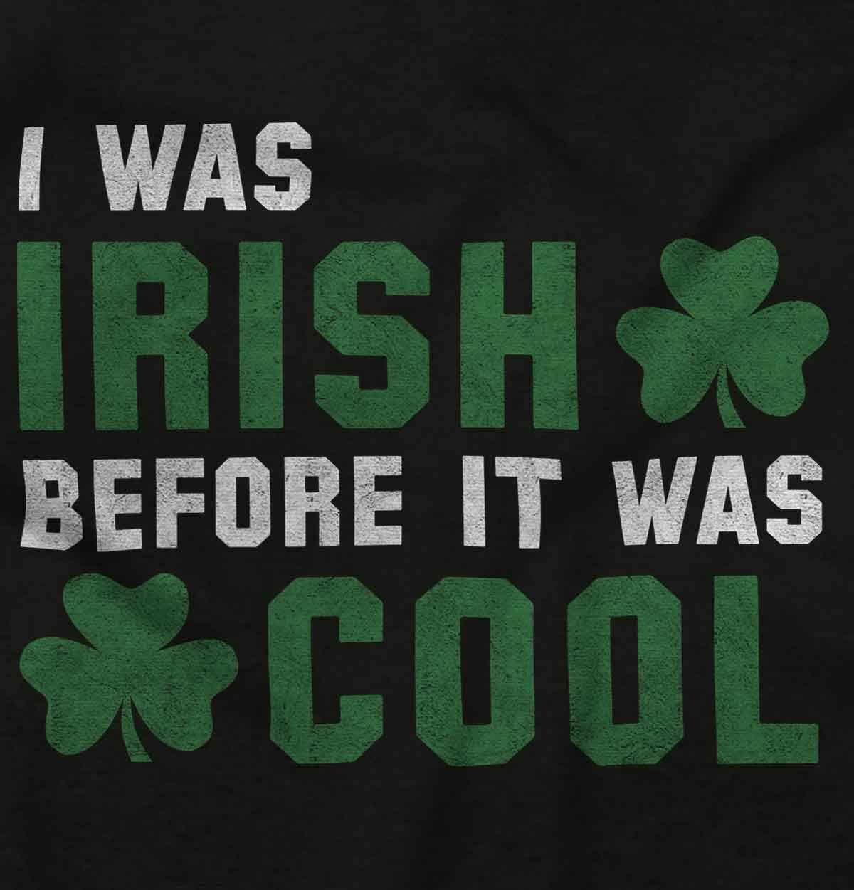 imageBrisco Brands St Paddy Irish Before It Was Cool Hoodie Sweatshirt Women MenBlack