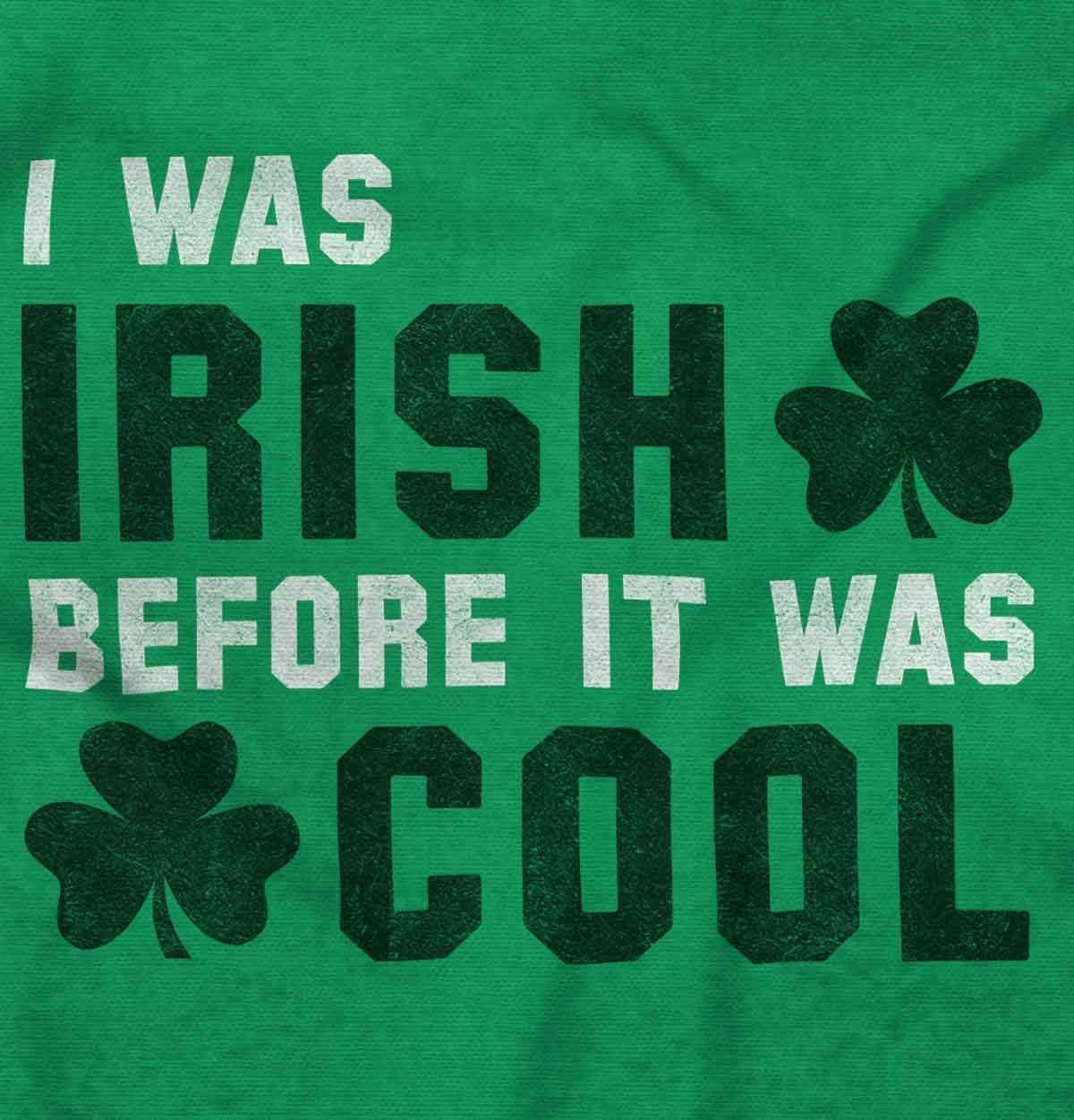 imageBrisco Brands St Paddy Irish Before It Was Cool Hoodie Sweatshirt Women MenIrish Green