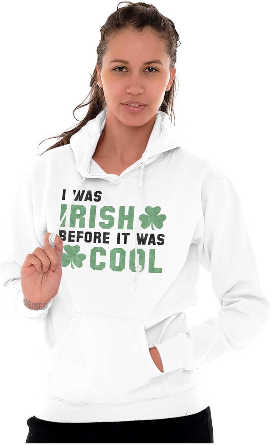 imageBrisco Brands St Paddy Irish Before It Was Cool Hoodie Sweatshirt Women MenWhite
