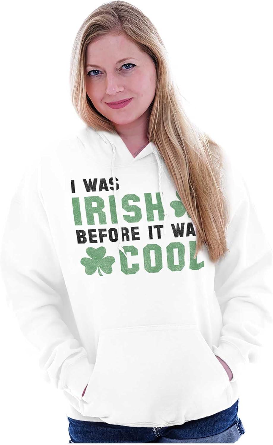 imageBrisco Brands St Paddy Irish Before It Was Cool Hoodie Sweatshirt Women MenWhite