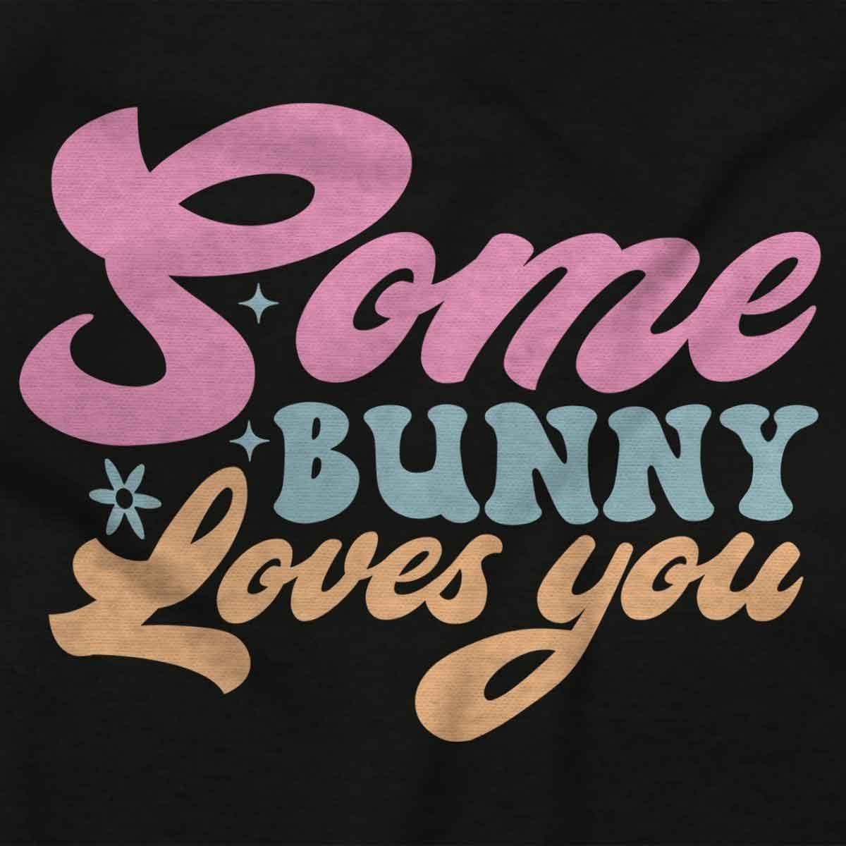 imageEaster Pun Some Bunny Loves You Girls Kids T Shirt TeesBlack