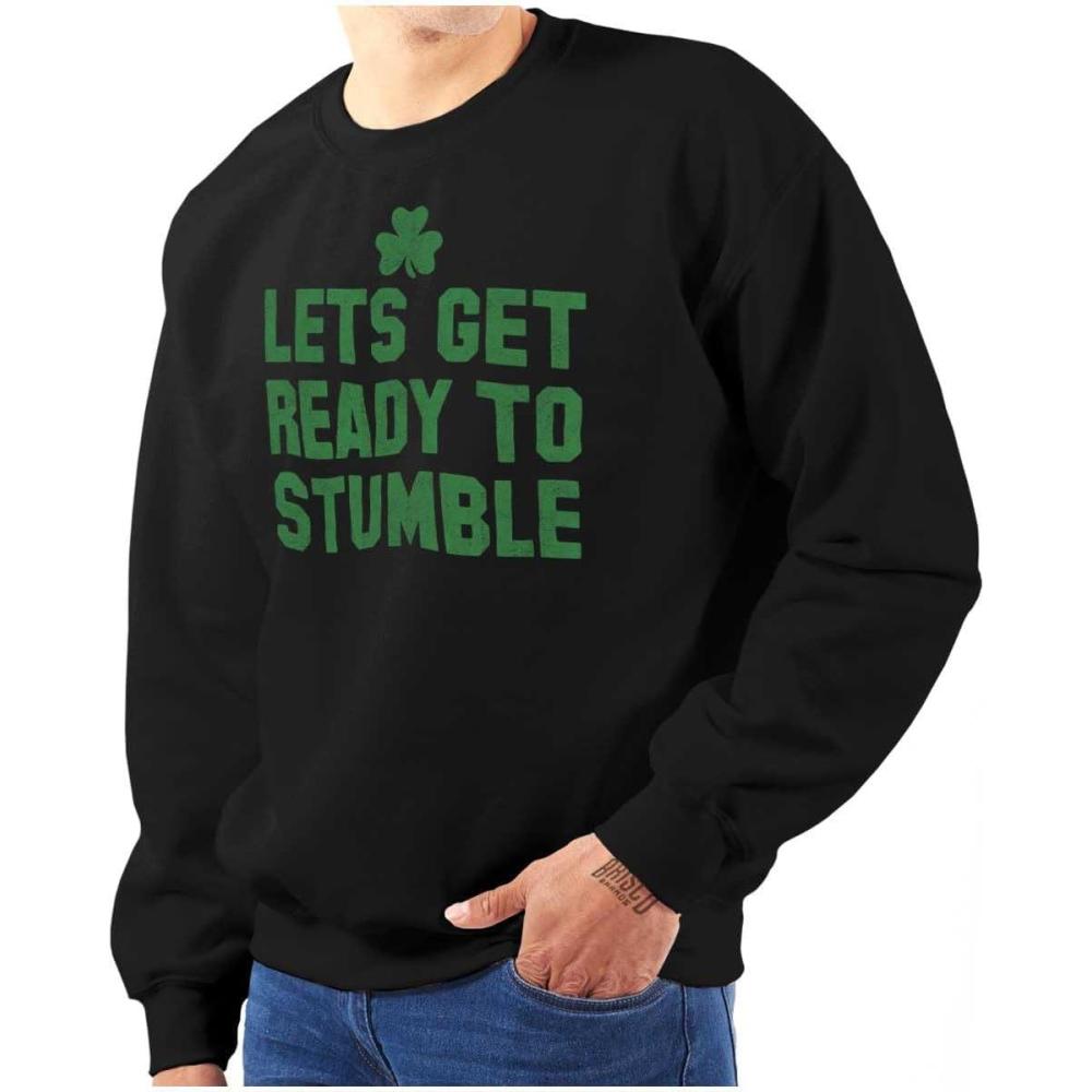 imageBrisco Brands Lets Get Ready To Stumble St Paddy Sweatshirt for Men or WomenBlack
