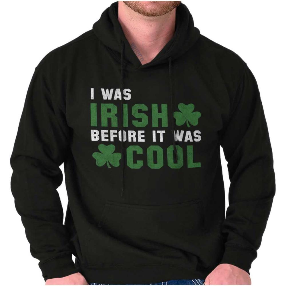 imageBrisco Brands St Paddy Irish Before It Was Cool Hoodie Sweatshirt Women MenBlack