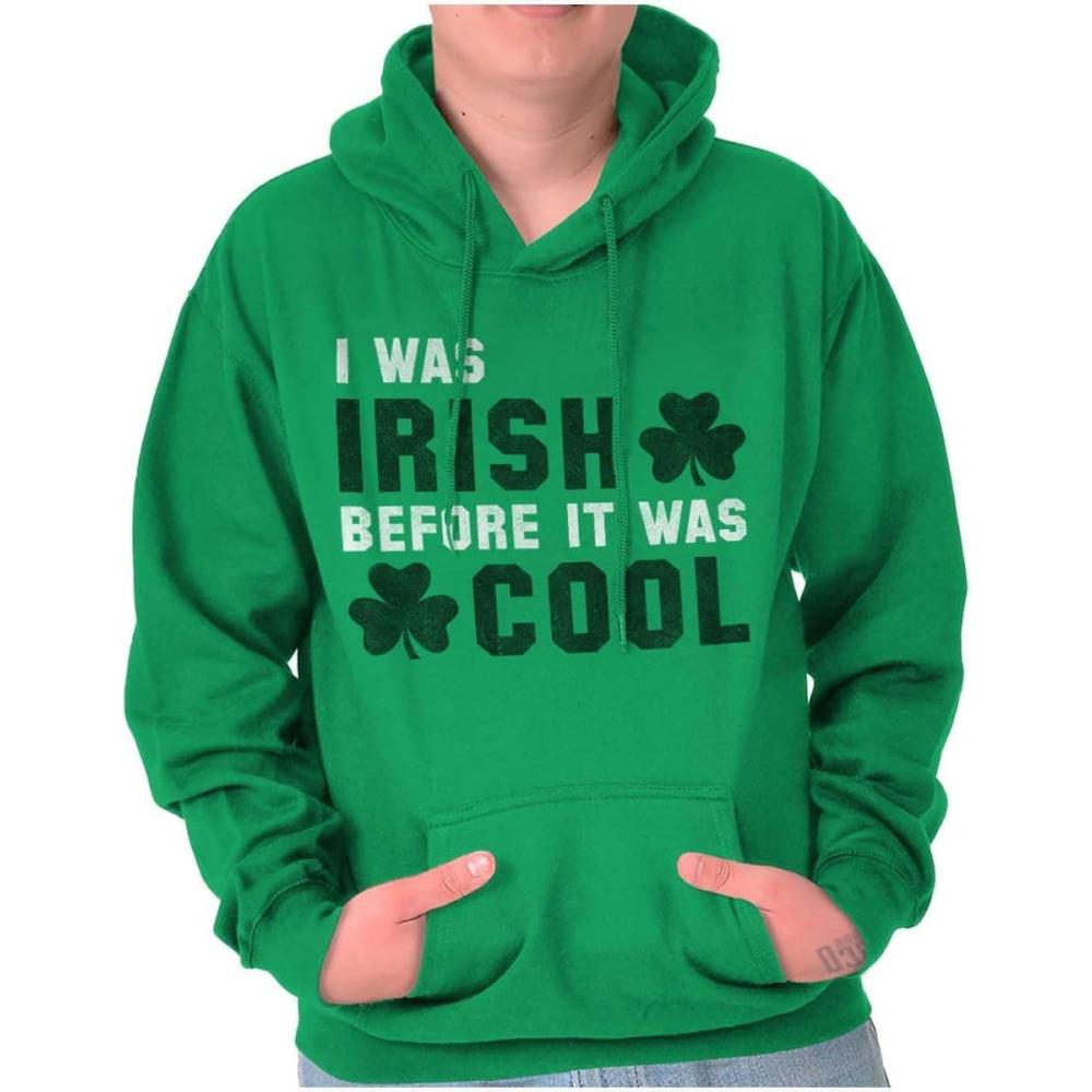 imageBrisco Brands St Paddy Irish Before It Was Cool Hoodie Sweatshirt Women MenIrish Green