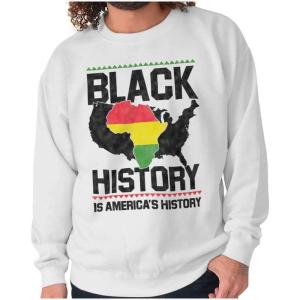 Brisco Brands Black History African American Pride Sweatshirt for Men or Women(White)