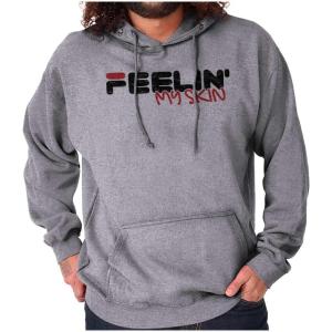 Brisco Brands Feelin’ My Skin Melanin Black Pride Hoodie Sweatshirt Women Men(Sport Grey)