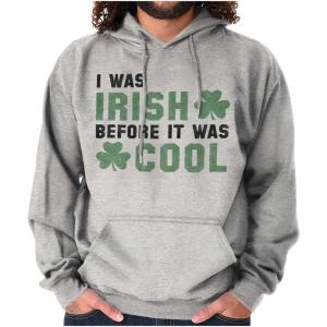 Brisco Brands St Paddy Irish Before It Was Cool Hoodie Sweatshirt Women Men(Sport Grey)
