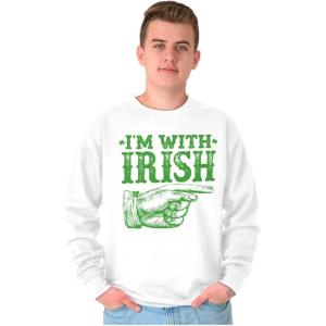 Brisco Brands St Patricks Day I’m With Irish Sweatshirt for Men or Women(White)