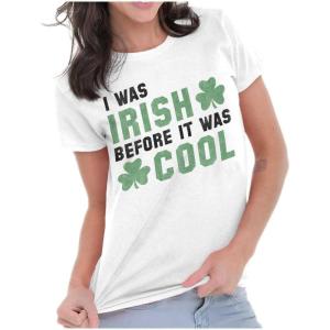 St Paddy Irish Before It was Cool Womens Slim Fit Graphic Tee(White)