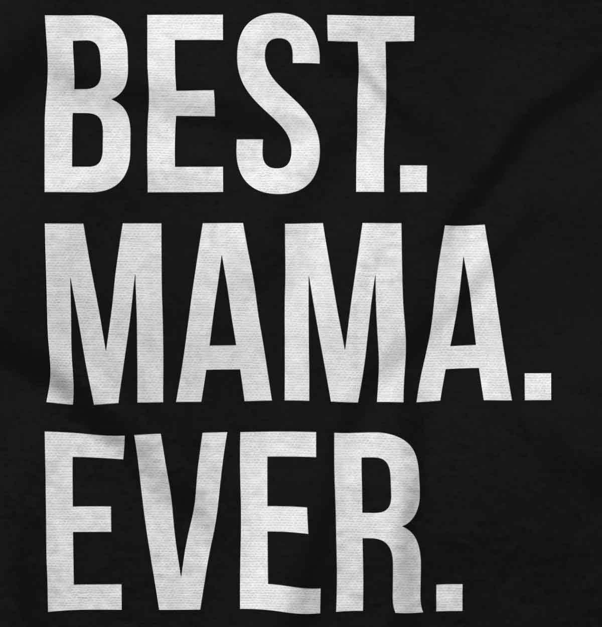 imageBest Mama Ever Mom Mommy Mothers Day Womens Graphic T Shirt TeesBlack
