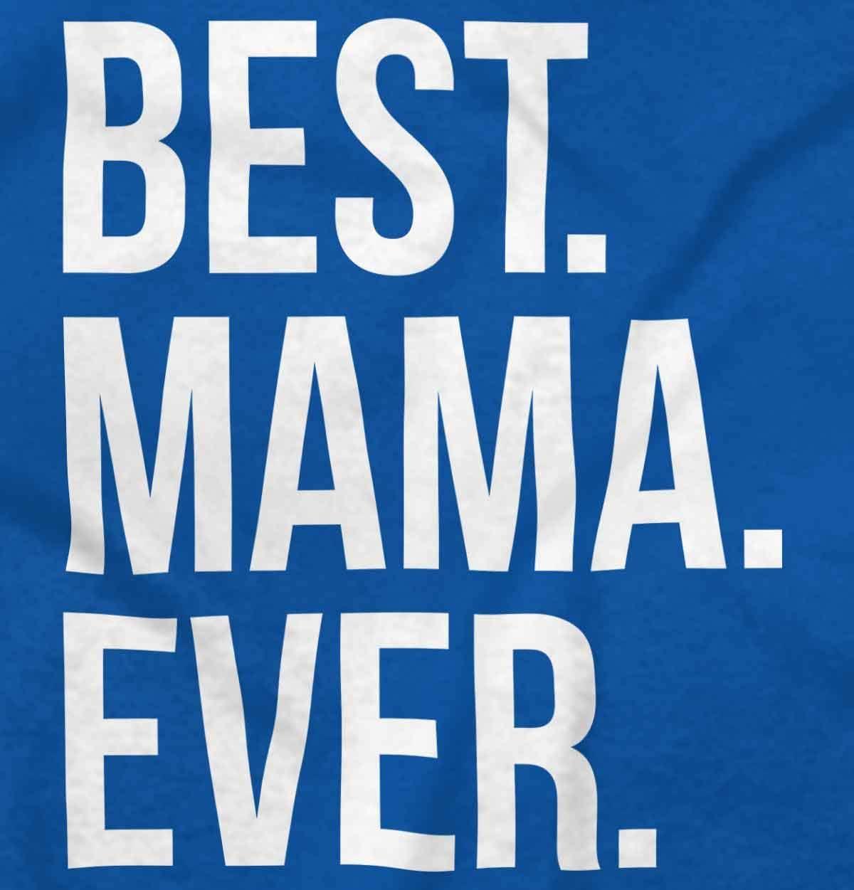 imageBest Mama Ever Mom Mommy Mothers Day Womens Graphic T Shirt TeesRoyal