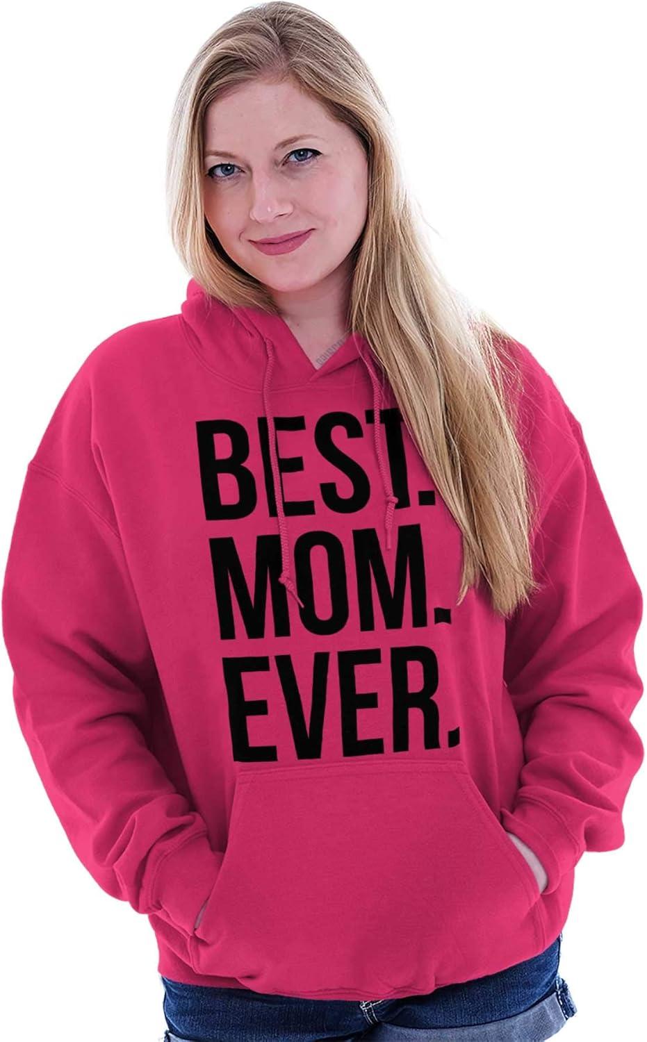 imageBrisco Brands Best Mom Ever Mama Mors Day Relative Hoodie Sweatshirt WomenHeliconia