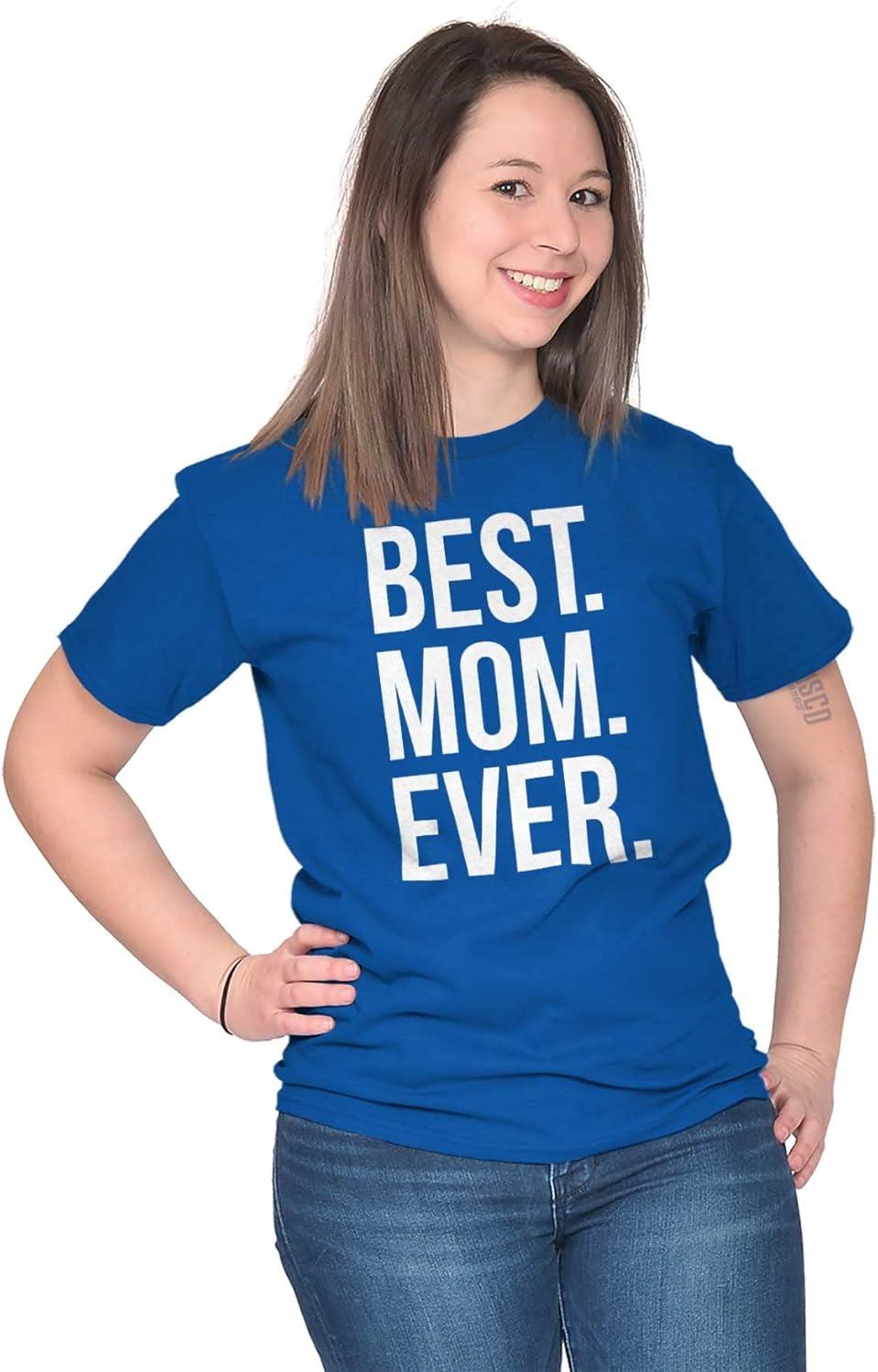 imageBrisco Brands Best Mom Ever Mama Mors Day Relative Womens Graphic T Shirt TeesRoyal