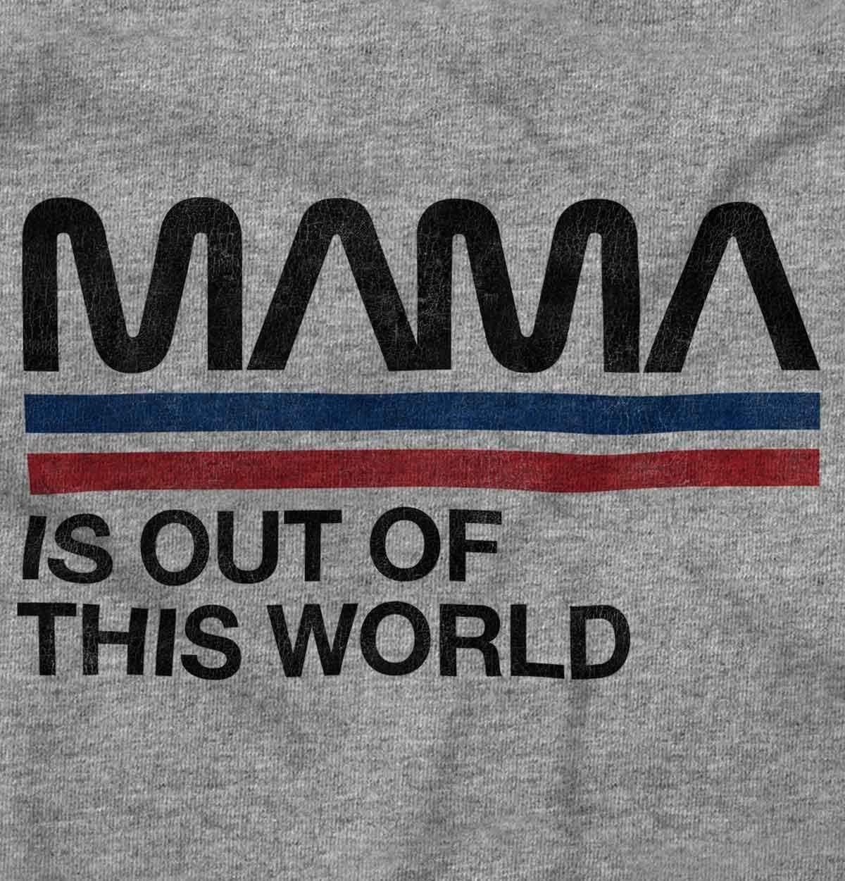 imageBrisco Brands Mama is Out of This World Space Joke Womens Graphic T Shirt TeesSport Grey