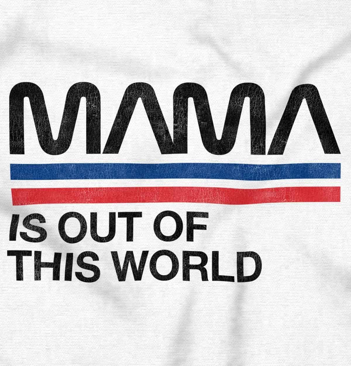 imageBrisco Brands Mama is Out of This World Space Joke Womens Graphic T Shirt TeesWhite
