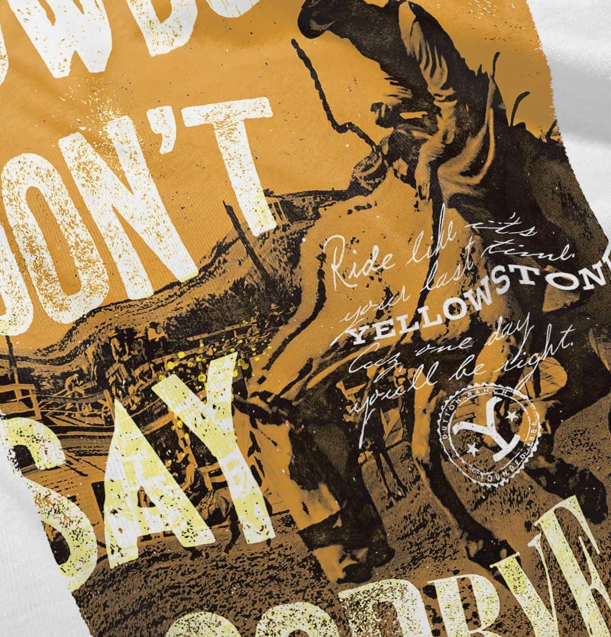 imageBrisco Brands Yellowstone Cowboys Dont Say Goodbye Toddler Boy Girl T ShirtWhite