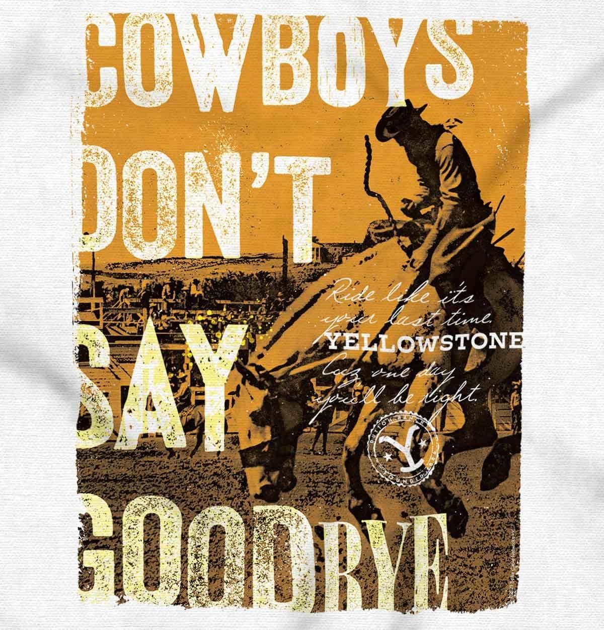 imageBrisco Brands Yellowstone Cowboys Dont Say Goodbye Toddler Boy Girl T ShirtWhite