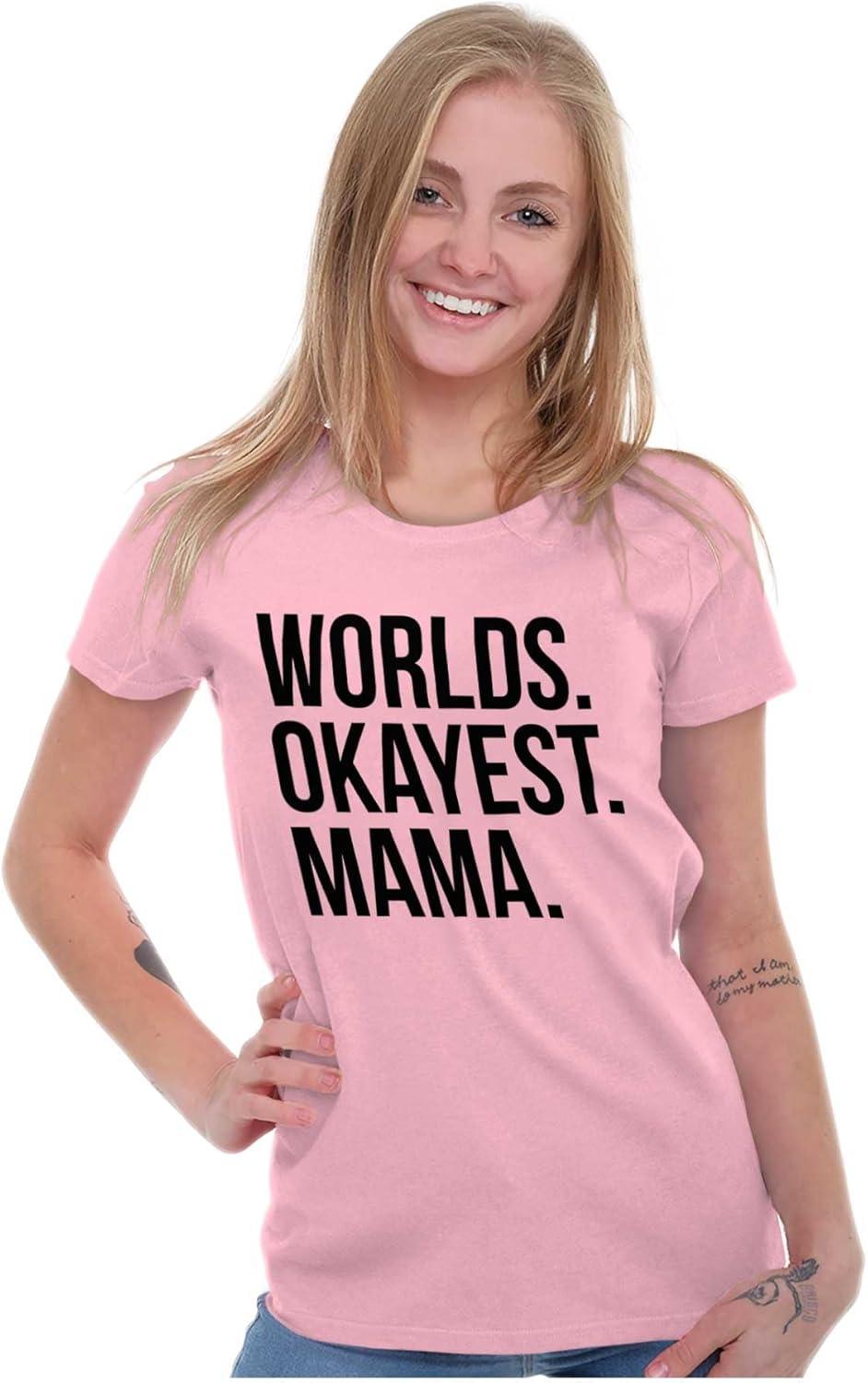 imageWorlds Okayest Mama Mothers Day Mom Womens Slim Fit Graphic TeeAzalea
