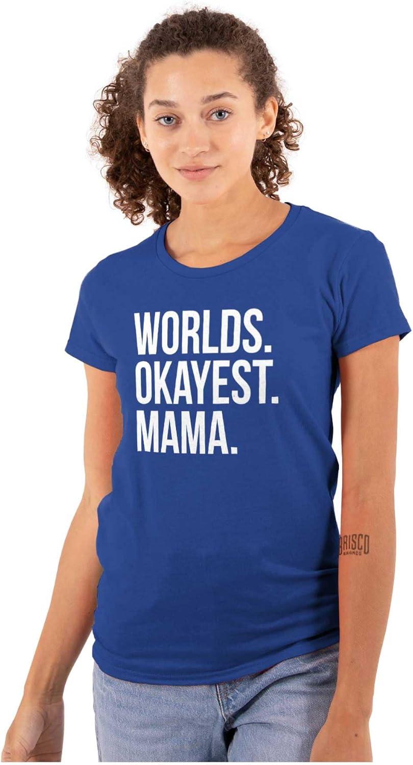 imageWorlds Okayest Mama Mothers Day Mom Womens Slim Fit Graphic TeeRoyal