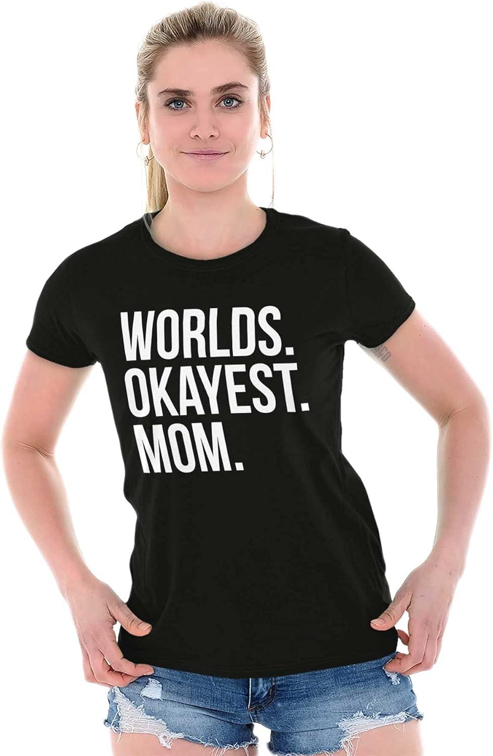 imageWorlds Okayest Mom Mothers Day Mama Womens Slim Fit Graphic TeeBlack
