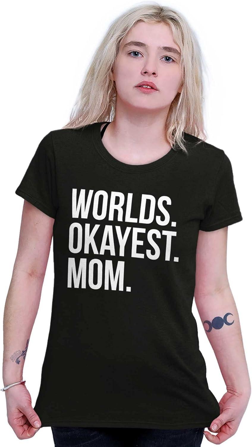 imageWorlds Okayest Mom Mothers Day Mama Womens Slim Fit Graphic TeeBlack
