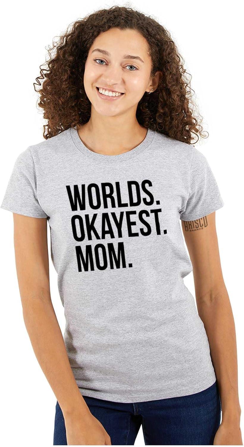 imageWorlds Okayest Mom Mothers Day Mama Womens Slim Fit Graphic TeeSport Grey