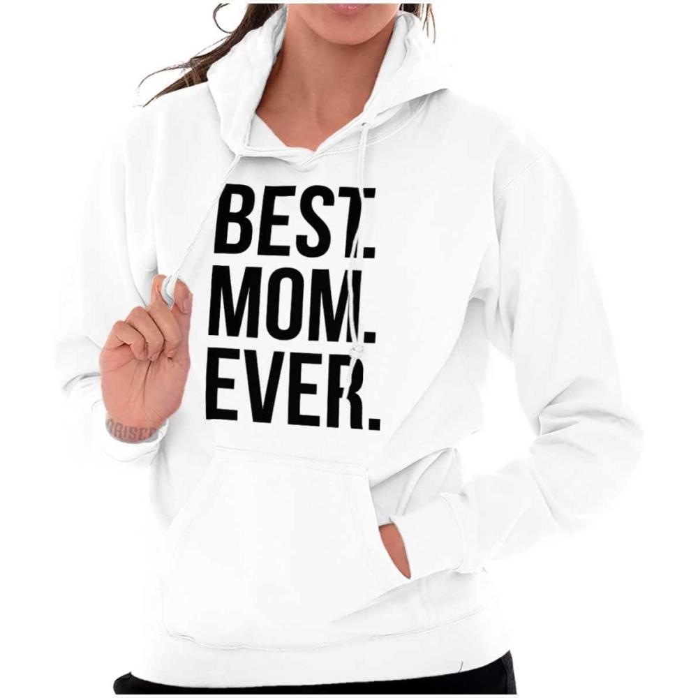 imageBrisco Brands Best Mom Ever Mama Mors Day Relative Hoodie Sweatshirt WomenWhite