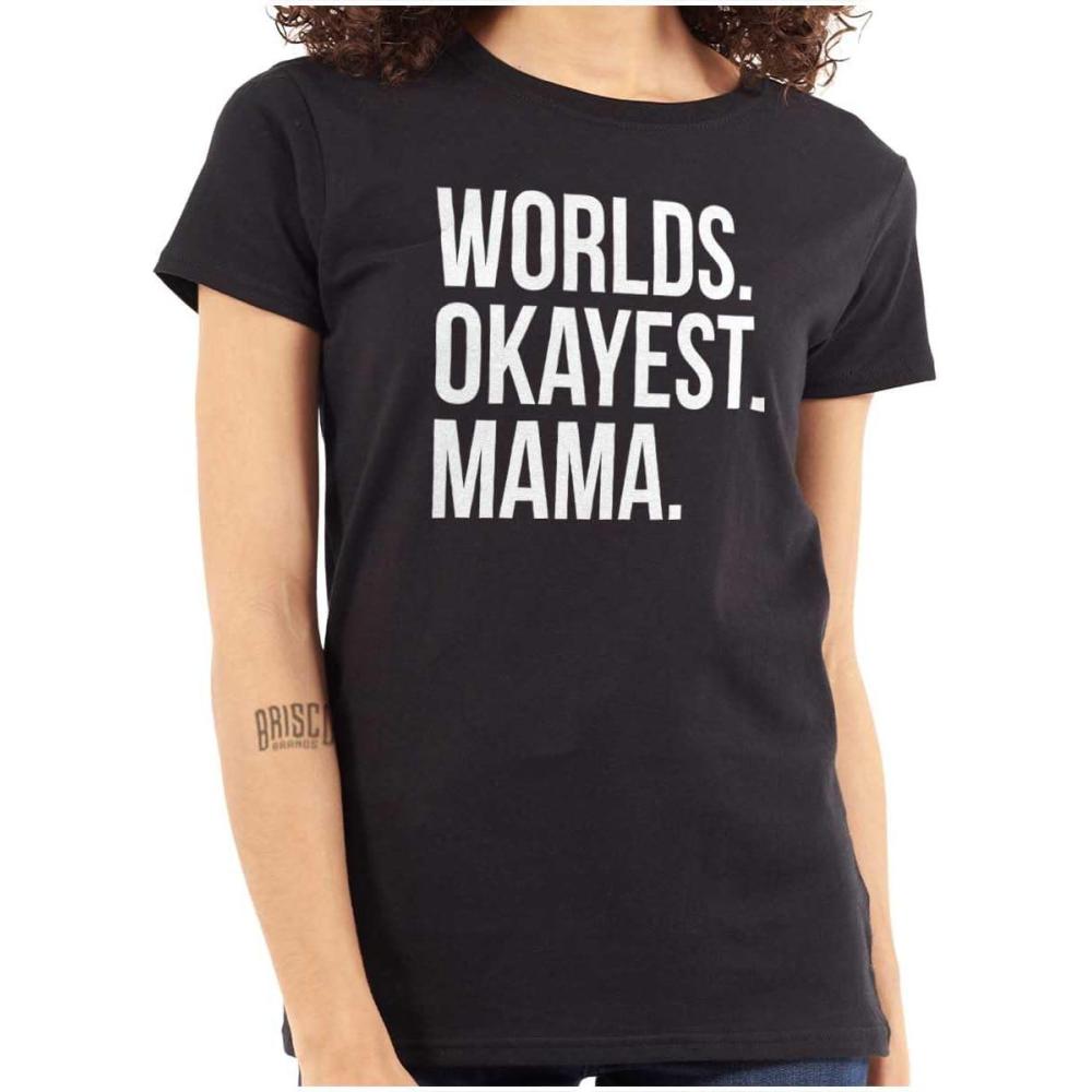 imageWorlds Okayest Mama Mothers Day Mom Womens Slim Fit Graphic TeeBlack