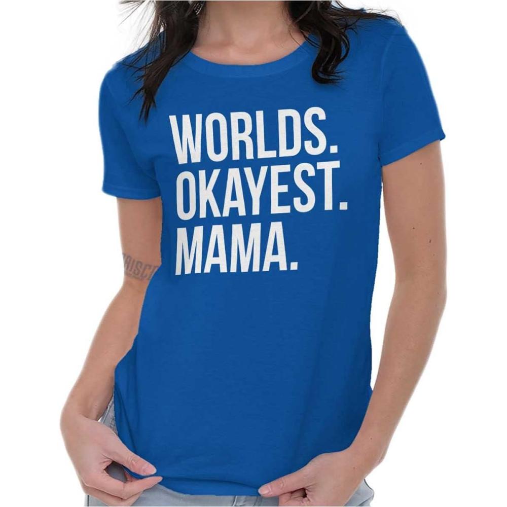 imageWorlds Okayest Mama Mothers Day Mom Womens Slim Fit Graphic TeeRoyal