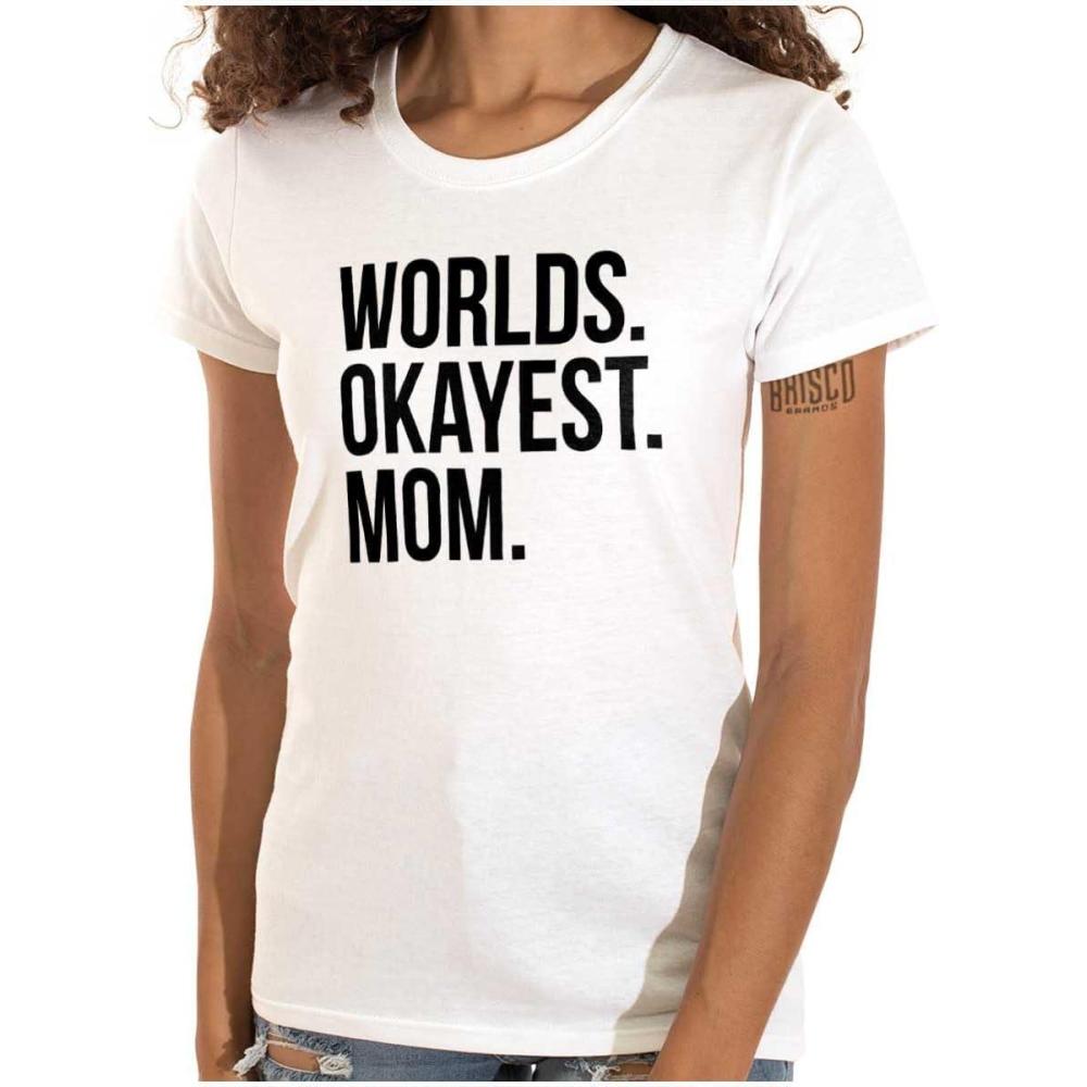 imageWorlds Okayest Mom Mothers Day Mama Womens Slim Fit Graphic TeeWhite