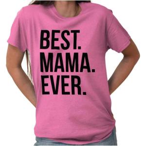 Best Mama Ever Mom Mommy Mothers Day Womens Graphic T Shirt Tees(Azalea)