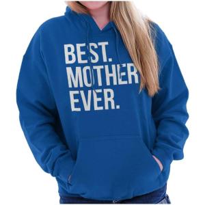 Brisco Brands Best Mom Ever Cute Happy Mothers Day Hoodie Sweatshirt Women(Royal)