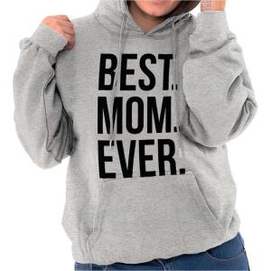 Brisco Brands Best Mom Ever Mama Mors Day Relative Hoodie Sweatshirt Women(Sport Grey)