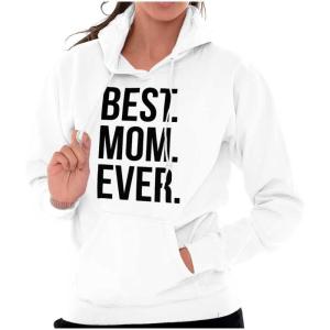 Brisco Brands Best Mom Ever Mama Mors Day Relative Hoodie Sweatshirt Women(White)