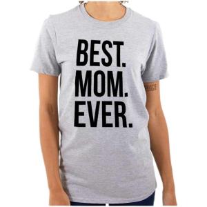 Brisco Brands Best Mom Ever Mama Mors Day Relative Womens Graphic T Shirt Tees(Sport Grey)